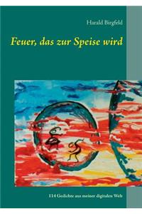 Feuer, das zur Speise wird