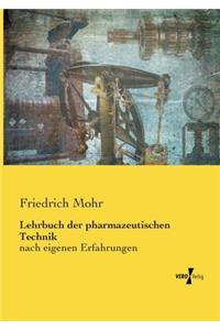 Lehrbuch der pharmazeutischen Technik