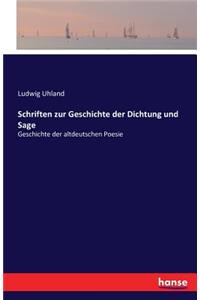 Schriften zur Geschichte der Dichtung und Sage