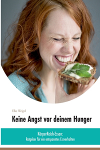 Keine Angst vor deinem Hunger