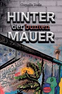 Hinter der bunten Mauer