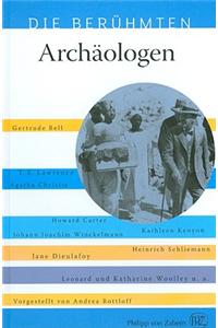 Die Beruehmten Archaologen
