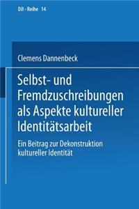 Selbst- Und Fremdzuschreibungen ALS Aspekte Kultureller Identitätsarbeit