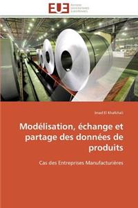 Modélisation, Échange Et Partage Des Données de Produits