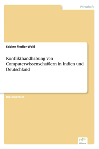 Konflikthandhabung von Computerwissenschaftlern in Indien und Deutschland