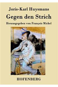 Gegen den Strich