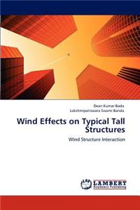 Wind Effects on Typical Tall Structures