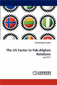 Us Factor in Pak-Afghan Relations