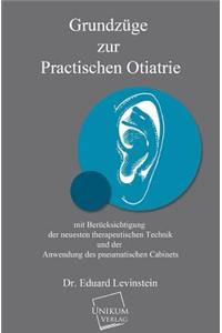 Grundzuge Zur Practischen Otiatrie