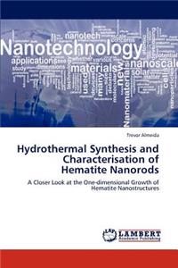 Hydrothermal Synthesis and Characterisation of Hematite Nanorods