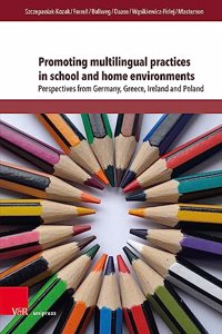 Promoting Multilingual Practices in School and Home Environments