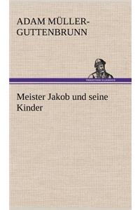 Meister Jakob Und Seine Kinder