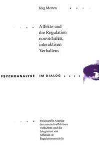 Affekte und die Regulation nonverbalen, interaktiven Verhaltens