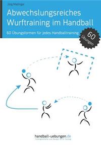 Abwechslungsreiches Wurftraining im Handball