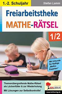 Freiarbeitstheke Mathe-Ratsel / Klasse 1-2: Themenubergreifende Mathe-Ratsel als Luckenfuller und zur Wiederholung