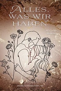 Alles was wir haben