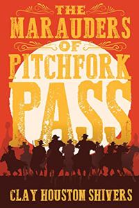 Marauders Of Pitchfork Pass