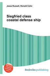 Siegfried Class Coastal Defense Ship