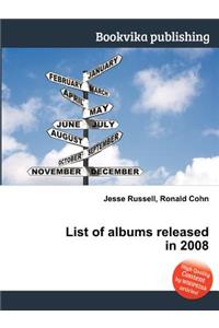 List of Albums Released in 2008