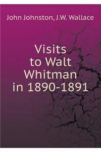 Visits to Walt Whitman in 1890-1891