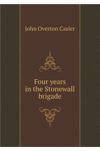 Four years in the Stonewall brigade