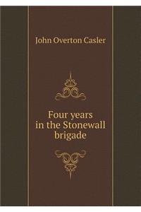 Four Years in the Stonewall Brigade