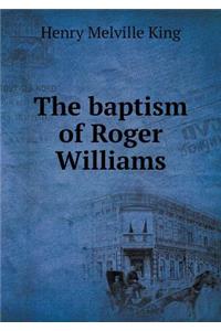 The Baptism of Roger Williams