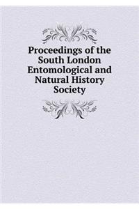 Proceedings of the South London Entomological and Natural History Society