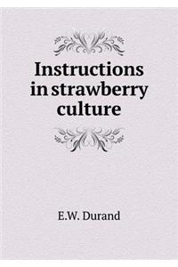 Instructions in strawberry culture