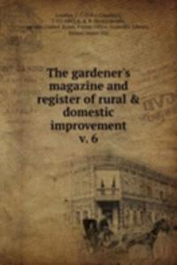 gardener's magazine and register of rural & domestic improvement