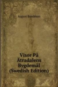 Visor Pa Atradalens Bygdemal (Swedish Edition)
