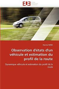Observation d''�tats d''un V�hicule Et Estimation Du Profil de la Route