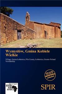 Wymys W, Gmina Kobiele Wielkie