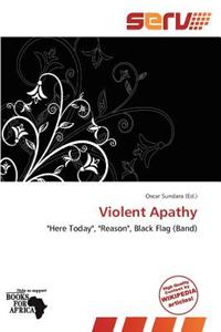 Violent Apathy