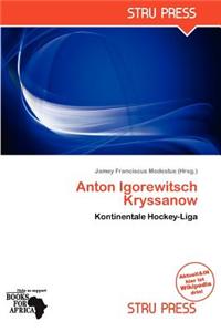 Anton Igorewitsch Kryssanow