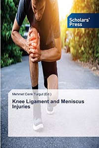 Knee Ligament and Meniscus Injuries