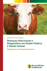 Doenças Infecciosas e Diagnóstico em Saúde Pública e Saúde Animal