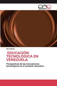 Educación Tecnológica En Venezuela