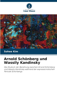 Arnold Schönberg und Wassily Kandinsky