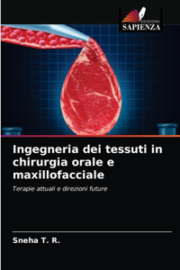 Ingegneria dei tessuti in chirurgia orale e maxillofacciale