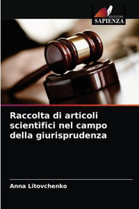 Raccolta di articoli scientifici nel campo della giurisprudenza