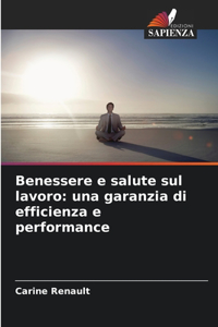 Benessere e salute sul lavoro