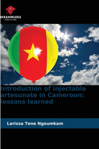 Introduction of injectable artesunate in Cameroon