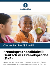 Fremdsprachendidaktik - Deutsch als Fremdsprache (DaF)