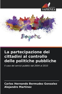 partecipazione dei cittadini al controllo delle politiche pubbliche