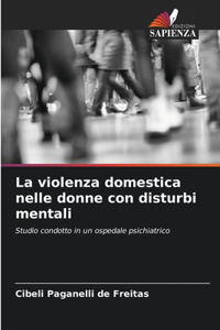 violenza domestica nelle donne con disturbi mentali
