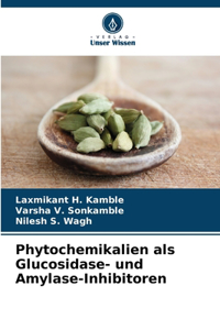 Phytochemikalien als Glucosidase- und Amylase-Inhibitoren