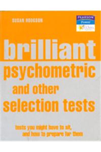 Brilliant Psychometric And Other Selection Tests