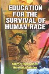 Education For The Survival Of Human Race, (3 Vols. Set)