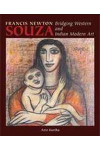 Francis Newton Souza (1924-2002) Bridging Western and Indian Modern Art